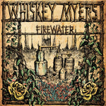 the album cover for Whiskey Myers - Firewater
