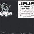 JS16 : Stomp To My Beat (12")