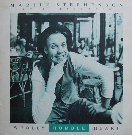Martin Stephenson And The Daintees : Wholly Humble Heart (12", M/Print)