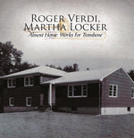the album cover for Roger Verdi & Martha Locker - Almost Home-Works for Trombone