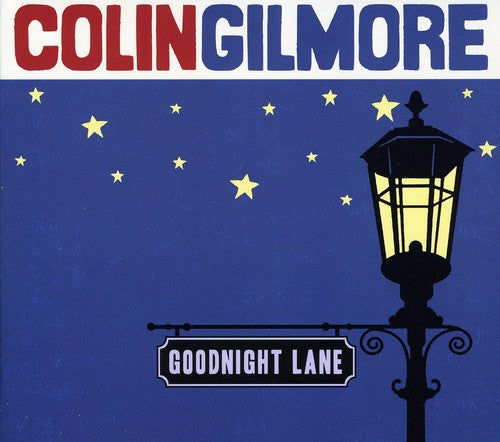 the album cover for Colin Gilmore - Goodnight Lane