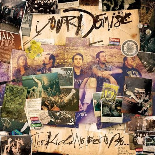 the album cover for Your Demise - Kids We Used To Be [Import]