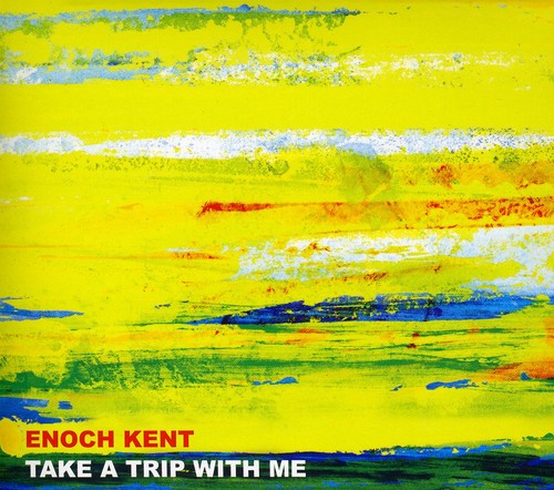 the album cover for Enoch Kent - Take a Trip with Me