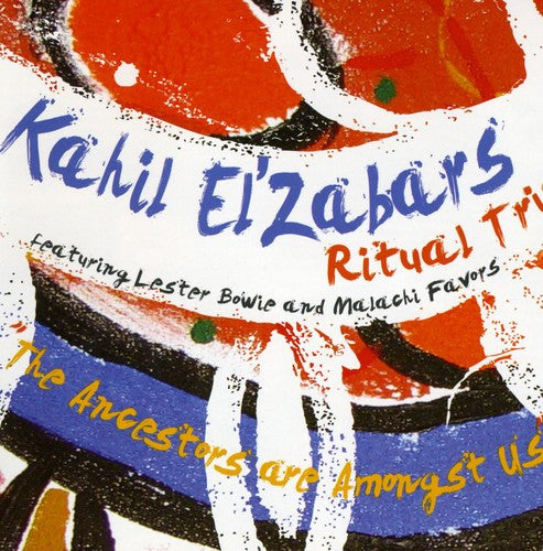 Kahil El'Zabar - The Ancestors Are Amongst Us (CD)