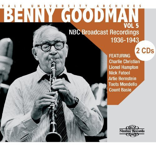 the album cover for Benny Goodman - Yale University Archives, Vol. 5