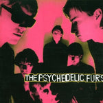 the album cover for The Psychedelic Furs - Psychedelic Furs [Import]