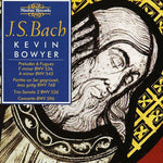 the album cover for Kevin Bowyer - Organ Works 3 Bowyer