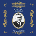 the album cover for Enrico Caruso - Enrico Caruso in Ensemble (1906-1918)