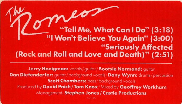The Romeos : Tell Me, What Can I Do / I Won't Believe You Again / Seriously Affected (Rock And Roll And Love And Death) (12", S/Sided, Etc)
