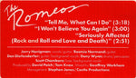 The Romeos : Tell Me, What Can I Do / I Won't Believe You Again / Seriously Affected (Rock And Roll And Love And Death) (12", S/Sided, Etc)