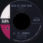 A.C. Jones And The Soulettes (2) : Hole In Your Soul (7", Single, Styrene)