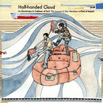 the album cover for Half-Handed Cloud - Stowaways in Cabinets of Surf We Live-Out in Our