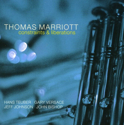 the album cover for Thomas Marriott - Constraints and Liberations