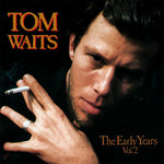 Tom Waits - The Early Years, Vol. 2 (Vinyl)