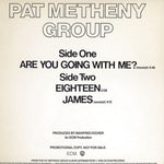 Pat Metheny Group : Are You Going With Me? (12", Promo)