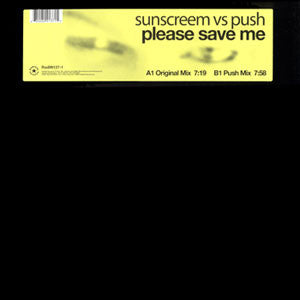 Sunscreem Vs Push : Please Save Me (12")