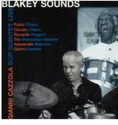 the album cover for Cazzola Gianni Bop Quintet - Blakey Sounds