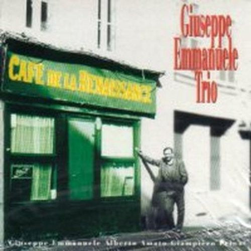 the album cover for Emmanuele Giuseppe Trio - Cafe' de la Renaissance
