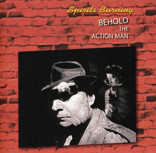 Spirits Burning - Behold The Action Man (CD)
