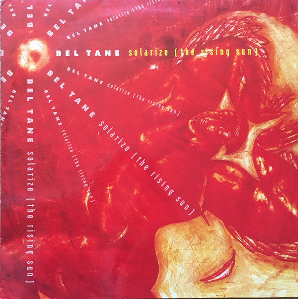 Bel Tane : Solarize (The Rising Sun) (12")