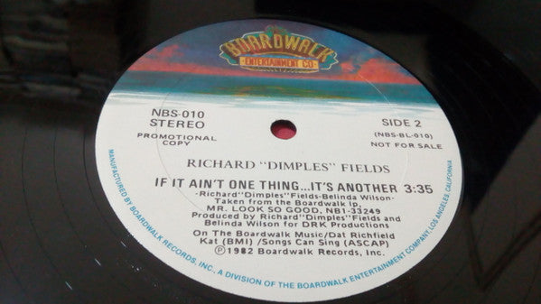 Richard 'Dimples' Fields : If It Ain't One Thing...It's Another (12", Promo)