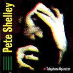 Pete Shelley : Telephone Operator (12", ESM)