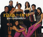 the album cover for Los Cenzontles - Raza De Oro [Digipak]