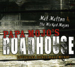 the album cover for Mel Melton - Papa Mojos Roadhouse