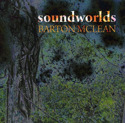 the album cover for B. Mclean - Soundworlds