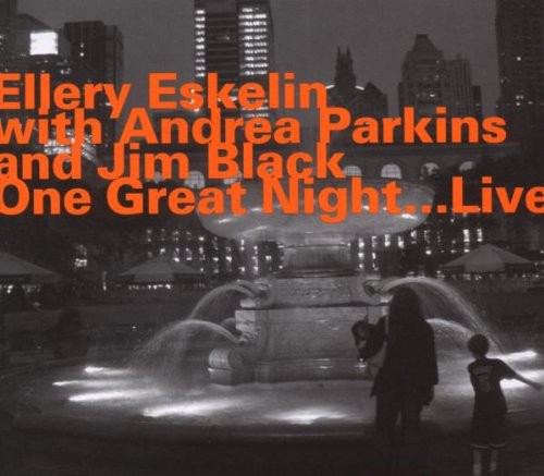the album cover for Ellery Eskelin - One Great Night (Live) [Import]
