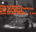 the album cover for Ellery Eskelin - One Great Night (Live) [Import]