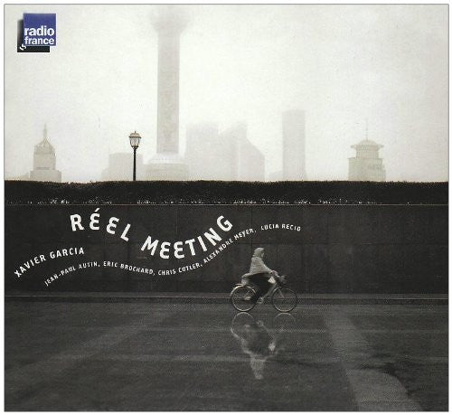the album cover for Xavier Garcia - Reel Meeting