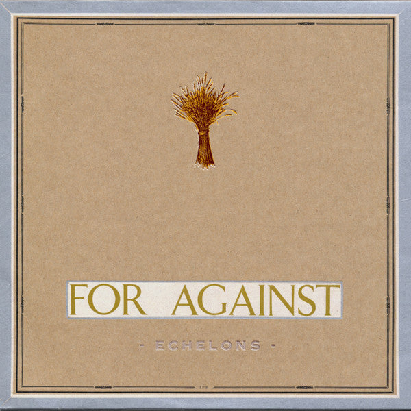 For Against : Echelons (LP, Album, Num)