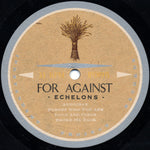 For Against : Echelons (LP, Album, Num)