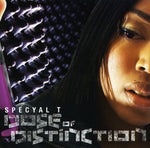 the album cover for Specyal T - Dose Of Distinction [Import]