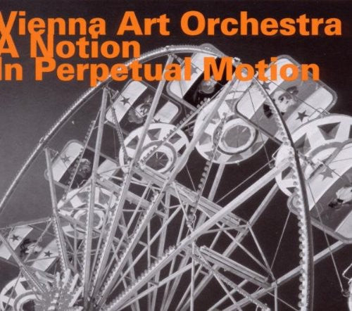 the album cover for Vienna Art Orchestra - Notion In Perpetual Motion [Import]