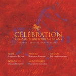 the album cover for Rebel / Beyer / Rannou / Immerseel / Banchini - Celebration-Zig-Zag Territoire 10 Ans