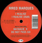 Mred Marques : I Realise (12")