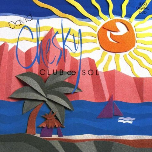 David Chesky - Club de Sol (CD)