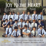 the album cover for San Francisco Grace Cathedral Choir of Men and Boys - Joy to the Heart