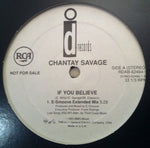 Chantay Savage : If You Believe (12", Promo)