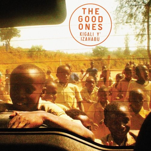 the album cover for Good Ones - Kigali Yizahabu