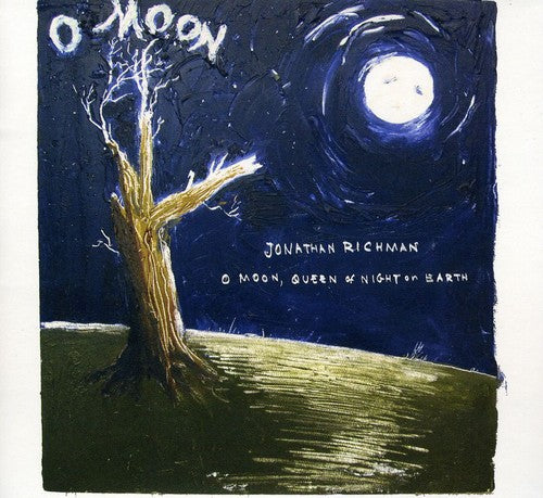 Jonathan Richman - Oh Luna, Reina de la Noche en la Tierra (CD)