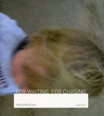 the album cover for Pan American - For Waiting for Chasing