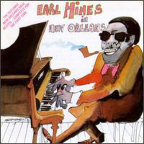 the album cover for Earl Hines Fatha - Earl Hines in New Orleans