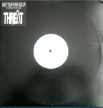 Threat : Shut Your Punk Ass Up! (12", Promo)