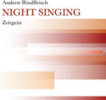 the album cover for Zeitgeist New Music Ensemble - Night Singing