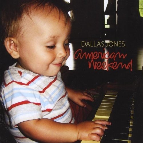 the album cover for Dallas Jones - American Weekend