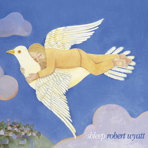 the album cover for Robert Wyatt - Shleep (W/Cd) [Limited Edition] [Reissue]