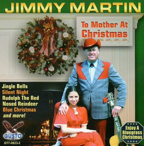 the album cover for Jimmy Martin - To Mother at Christmas